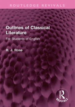 Outlines of Classical Literature (eBook, ePUB) - Rose, H.