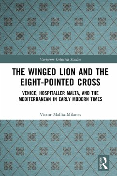 The Winged Lion and the Eight-Pointed Cross (eBook, PDF) - Mallia-Milanes, Victor