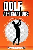 Golf Affirmations Workbook (eBook, ePUB)
