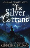 The Silver Currant (The Luella Winthrop Trilogy, #2) (eBook, ePUB)