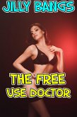 The Free Use Doctor (eBook, ePUB)