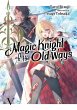 Magic Knight of the Old Ways: Volume 5... - Bild 1