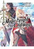 Magic Knight of the Old Ways: Volume 5 (eBook, ePUB)