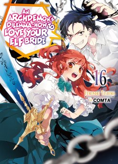 An Archdemon's Dilemma: How to Love Your Elf Bride: Volume 16 (eBook, ePUB) - Teshima, Fuminori