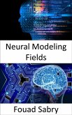 Neural Modeling Fields (eBook, ePUB)