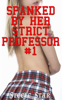 Cover Spanked By Her Strict Professor (eBook, ePUB)