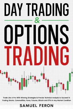 Day Trading & Options Trading (eBook, ePUB) - Feron, Samuel