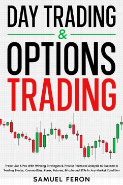 Day Trading & Options Trading (eBook, ePUB) - Feron, Samuel