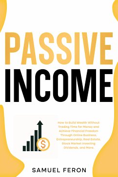 Passive Income (eBook, ePUB) - Feron, Samuel