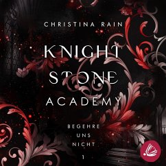 Knightstone Academy 1: Begehre uns nicht (MP3-Download) - Rain, Christina