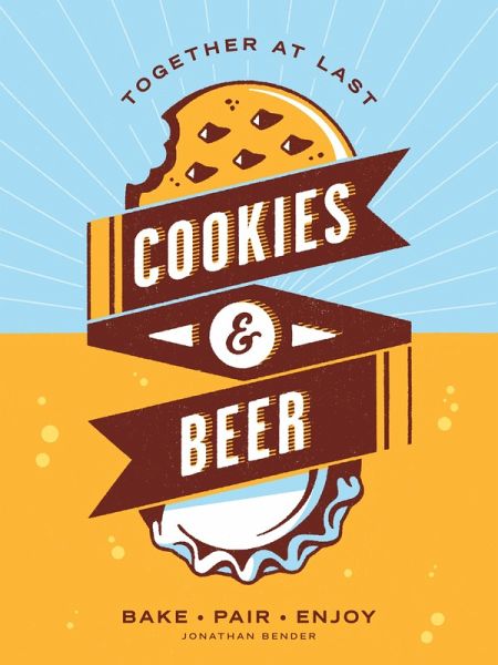 Cookies & Beer (eBook, ePUB) Cookies & Beer (eBook, ePUB)