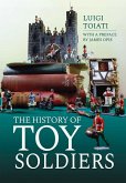 The History of Toy Soldiers (eBook, ePUB)