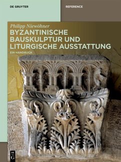 Cover Byzantinische Bauskulptur und liturgische Ausstattung (eBook, ePUB)
