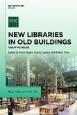 New Libraries in Old Buildings (eBook, ePUB)