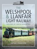 The Welshpool & Llanfair Light Railway (eBook, ePUB)
