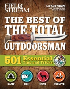 The Best of The Total Outdoorsman (eBook, ePUB) - Nickens, T. Edward; The Editors of Field & Stream