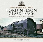 Southern Railway, Lord Nelson Class 4-6-0s (eBook, ePUB)