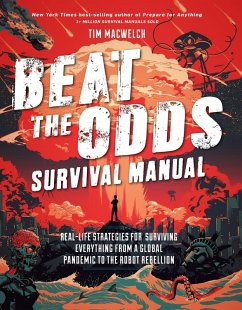Beat the Odds Survival Manual (eBook, ePUB) - Macwelch, Tim