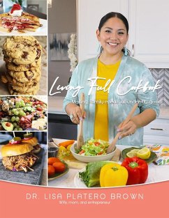 Living Full Cookbook (eBook, ePUB) - Platero Brown, Lisa