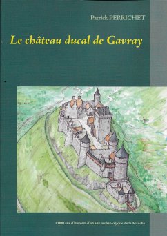 Cover Le château ducal de Gavray (eBook, ePUB)