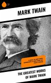 The Greatest Works of Mark Twain (eBook, ePUB)