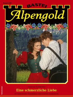 Alpengold 406 (eBook, ePUB) - Kufsteiner, Andreas