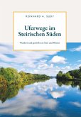 Uferwege im Steirischen Süden (eBook, ePUB)
