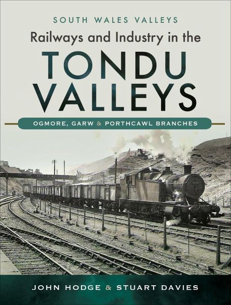 Railways and Industry in the Tondu Valleys (eBook, ePUB)