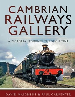 Cambrian Railways Gallery (eBook, ePUB) - Maidment, David; Carpenter, Paul