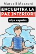 ¡Encuentra La Paz Interior! (eBook,... - Bild 1