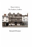 There's Life in The Feathers, Ludlow (eBook, ePUB)