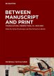Between Manuscript and Print (eBook,... - Bild 1