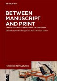 Between Manuscript and Print (eBook, ePUB)