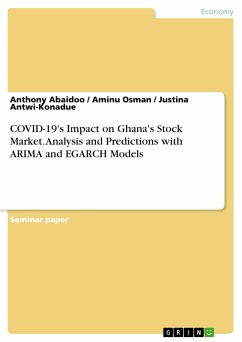 COVID-19's Impact on Ghana's Stock Market. Analysis and Predictions with ARIMA and EGARCH Models (eBook, PDF)