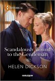 Scandalously Bound to the Gentleman (eBook, ePUB)