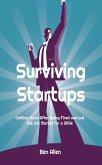 Surviving Startups: Getting Hired after Being Fired and out the Job Market for a While! (eBook, ePUB)