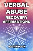 Verbal Abuse Recovery Affirmations Workbook (eBook, ePUB)
