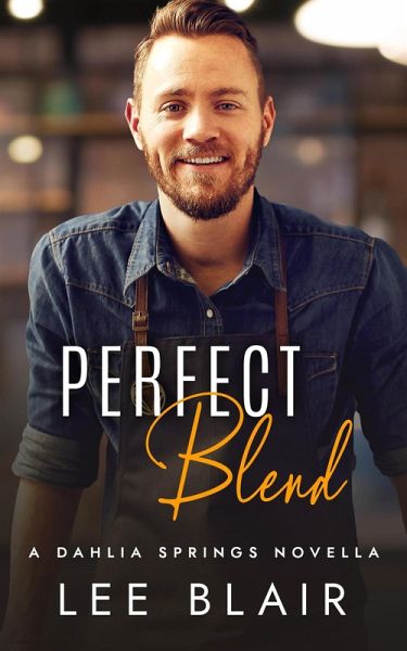 Perfect Blend (eBook, ePUB)