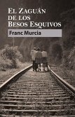 El zaguán de los besos esquivos (eBook, ePUB)