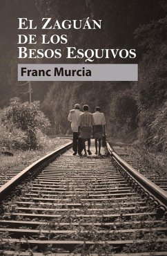 El zaguán de los besos esquivos (eBook, ePUB) - Murcia, Franc