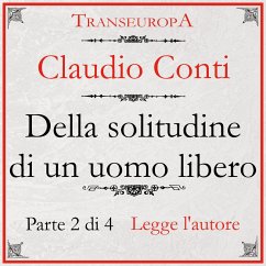 Della Solitudine di un Uomo Libero - parte seconda (MP3-Download) - Conti, Claudio
