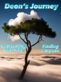 Deon's Journey: Overcoming Adversity Finding Purpose (eBook, ePUB)