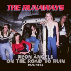 Neon Angels On The Road To Ruin 1976-1978 - Runaways,The