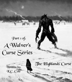 The Highlands' Curse (The Wulver's Curse, #1) (eBook, ePUB) - K. C. Cote