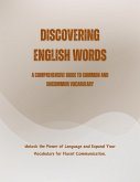 Discovering English Words: A Comprehensive Guide to Common and Uncommon Vocabulary (eBook, ePUB)