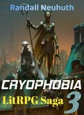 Cryophobia #3 (RealRPG, battle fantasy, #3) (eBook, ePUB)