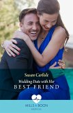Wedding Date With Her Best Friend (Atlanta Children's Hospital) (Mills & Boon Medical) (eBook, ePUB)