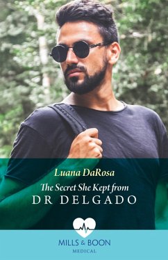 The Secret She Kept From Dr Delgado (Amazon River Vets) (Mills & Boon Medical) (eBook, ePUB) - Darosa, Luana