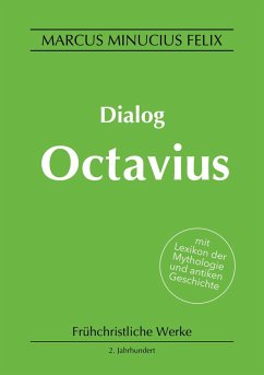 Dialog Octavius (eBook, ePUB) - Minucius Felix, Marcus