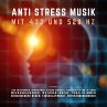 ANTI STRESS MUSIK mit 432 Hz und 528 Hz... - Bild 1